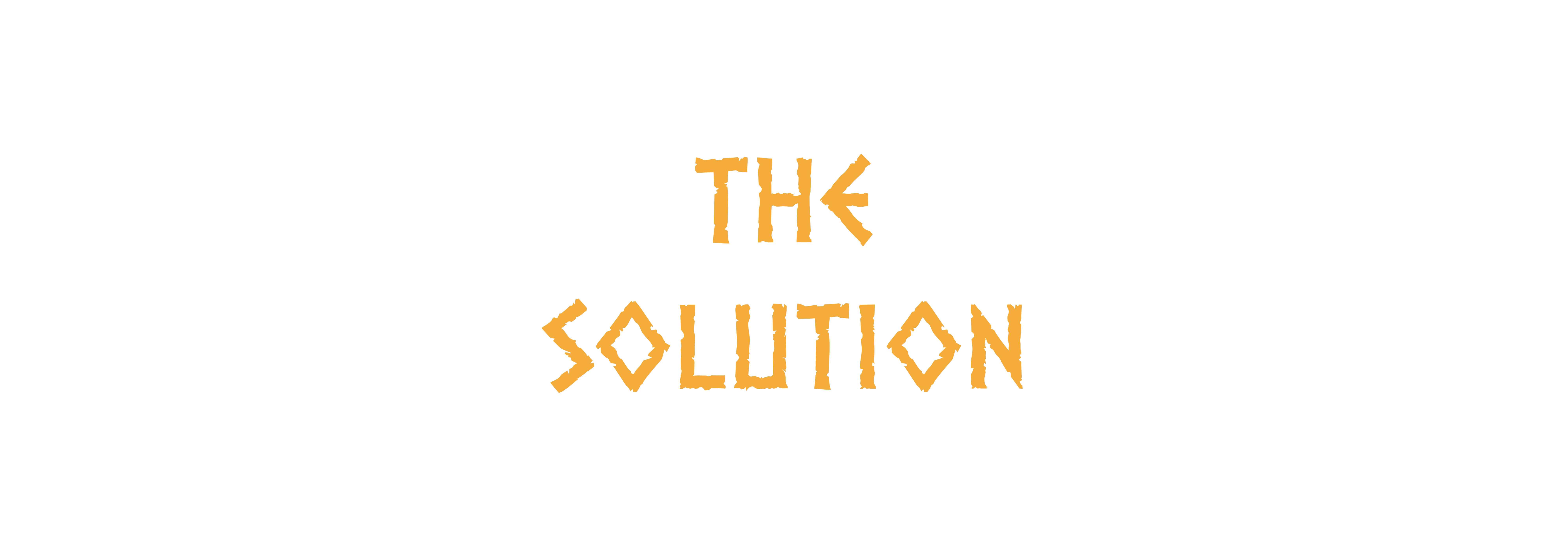 The Solution