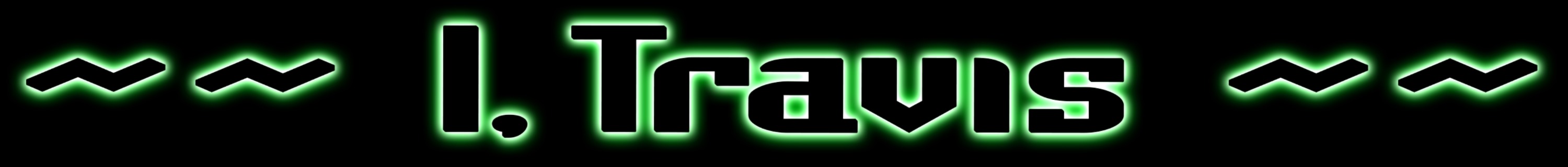 I, Travis